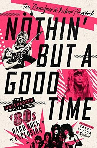 Nöthin' But a Good Time
