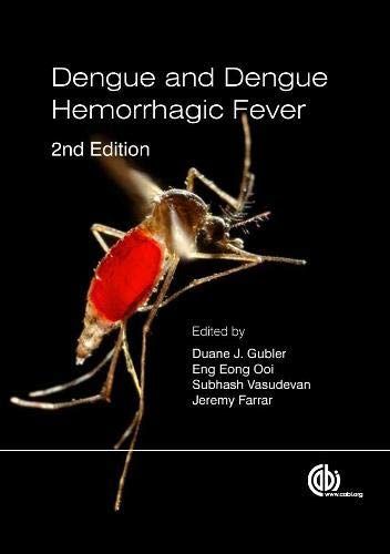 Dengue and Dengue Hemorrhagic Fever, 2nd Edition