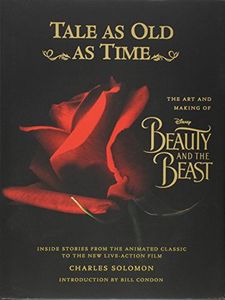 Tale as Old as Time: The Art and Making of Disney Beauty and the Beast (Updated Edition)