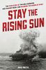 Stay the Rising Sun