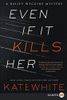 Even If It Kills Her