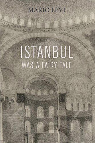 Istanbul Was a Fairy Tale