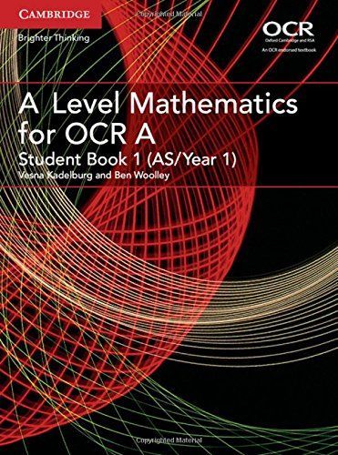 A Level Mathematics for OCR A Student Book 1 (AS/Year 1)