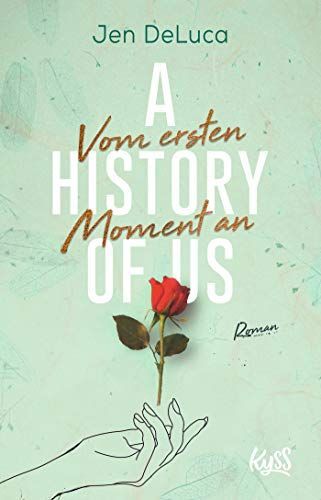 A History of us - Vom ersten Moment an