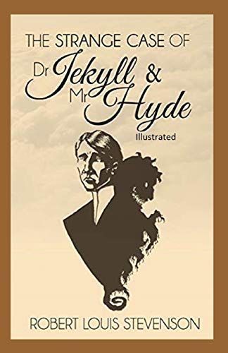 Strange Case of Dr Jekyll and Mr Hyde Illustrated