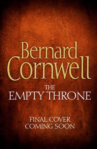 The Empty Throne (The Last Kingdom Series, Book 8)