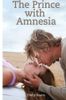 The Prince With Amnesia