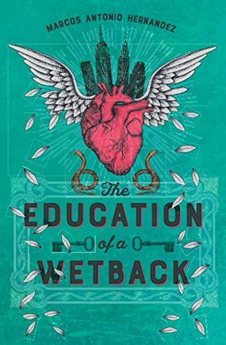 The Education of a Wetback