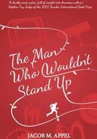 The Man Who Wouldn't Stand Up