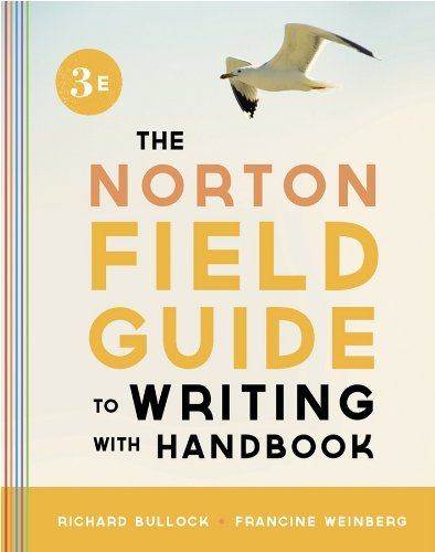 The Norton Field Guide to Writing, with Handbook