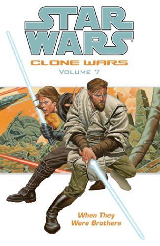 Star Wars: Clone Wars Volume 7: When They Were Brothers