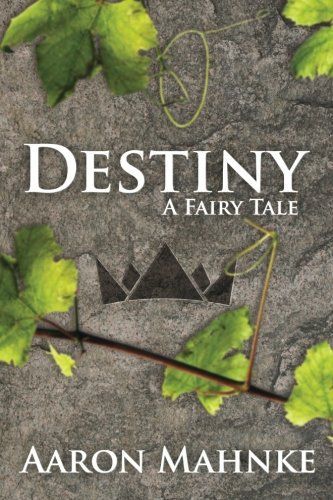 Destiny - A Fairy Tale