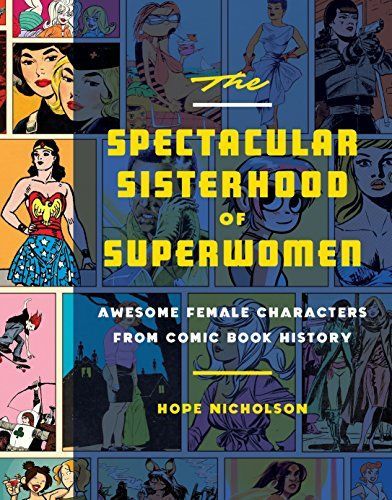 The Spectacular Sisterhood of Superwomen