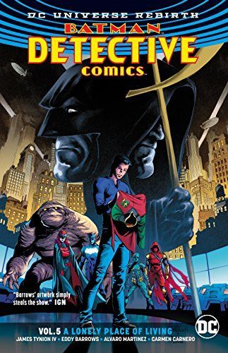 Detective Comics Vol. 5 A Lonely Place of Living (Rebirth)