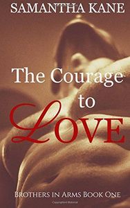 The Courage to Love