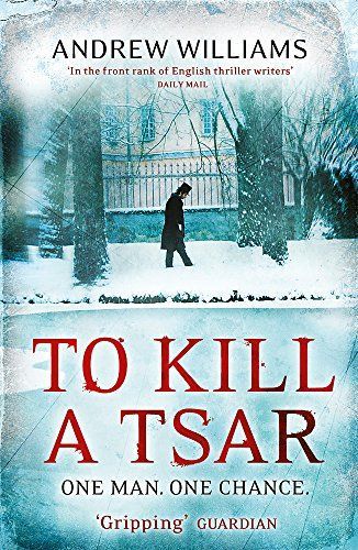 To Kill a Tsar