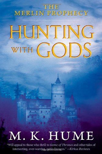 The Merlin Prophecy Book Three: Hunting with Gods
