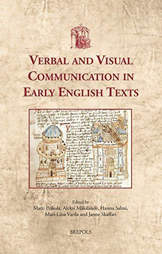 Verbal and Visual Communication in Early English Texts