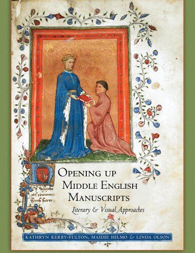 Opening Up Middle English Manuscripts