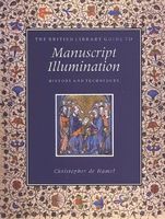 The British Library Guide to Manuscript Illumination