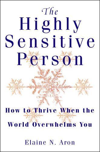 The Highly Sensitive Person