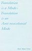 Translation Is a Mode=Translation Is an Anti-Neocolonial Mode