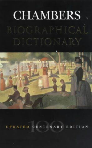 Chambers Biographical Dictionary