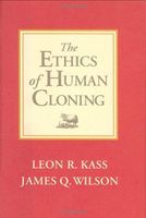 The Ethics of Human Cloning