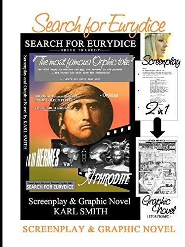 Search for Eurydice: Screenplay & Graphic Novel