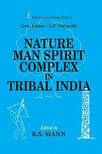 Nature-man-spirit Complex in Tribal India