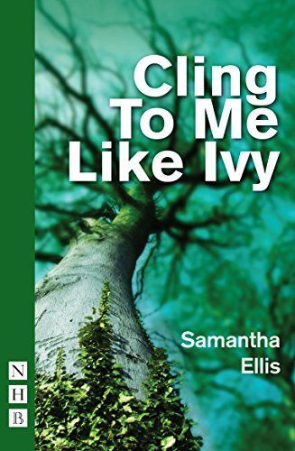 Cling to Me Like Ivy
