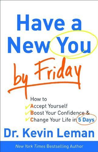 Have a New You by Friday