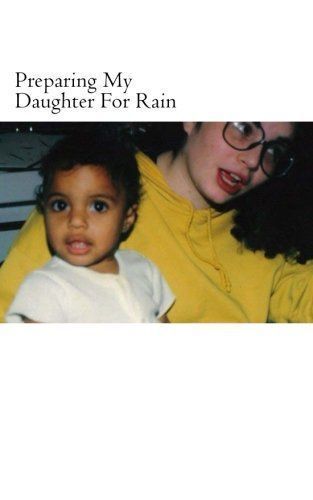 Preparing My Daughter for Rain
