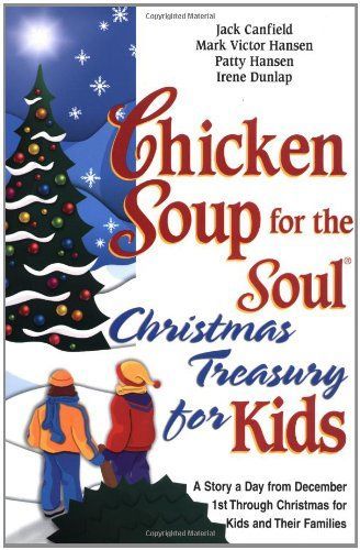 Chicken Soup for the Soul Christmas Treasury for Kids