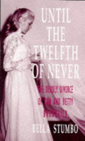 Until the Twelfth of Never