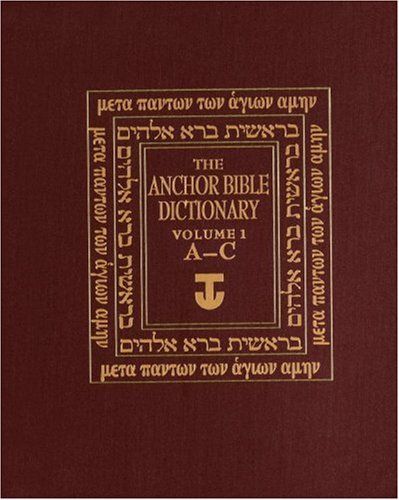 The Anchor Bible Dictionary: A-C