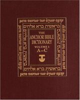 The Anchor Bible Dictionary: A-C