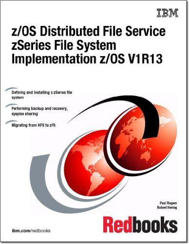 z/OS Distributed File Service zSeries File System Implementation z/OS V1R13