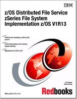 z/OS Distributed File Service zSeries File System Implementation z/OS V1R13