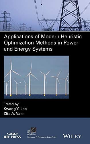 Application of Modern Heuristic Optimization Methods in Power and Energy Systems