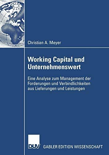 Meyer, Working Capital