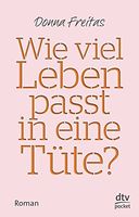 Wie viel Leben passt in eine Tüte?
