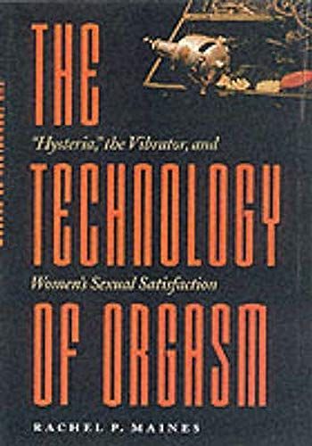 The Technology of Orgasm