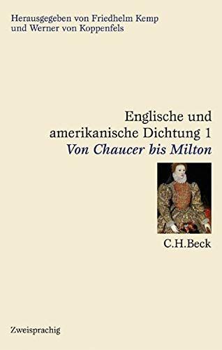 Englische und amerikanische Dichtung: Englische Dichtung : von Chaucer bis Milton