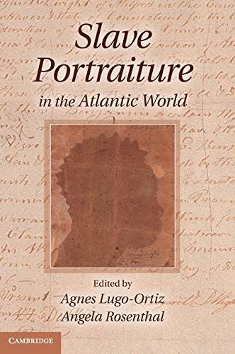 Slave Portraiture in the Atlantic World