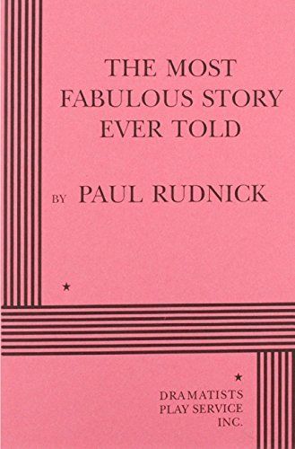 The Most Fabulous Story Ever Told