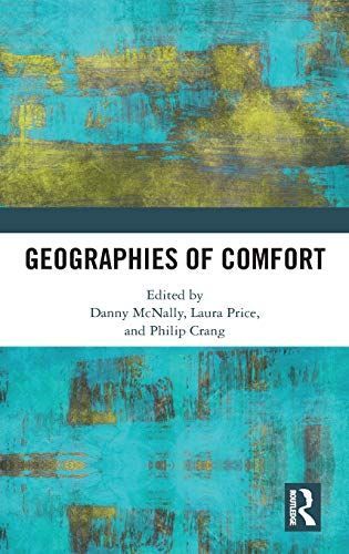 The Geographies of Comfort