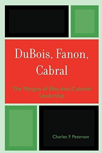 Dubois, Fanon, Cabral