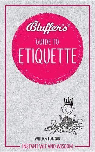 Bluffer's Guide To Etiquette