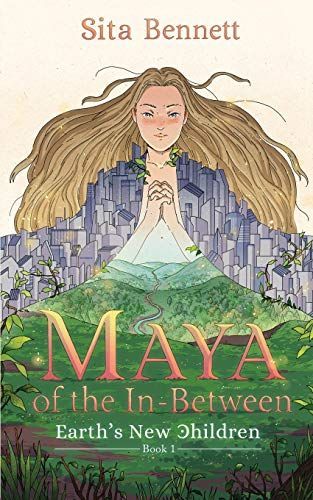 Maya of the In-between: Earth's New Children